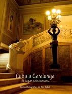 CUBA A CATALUNYA. | 9788497913416 | TATE CABRÉ