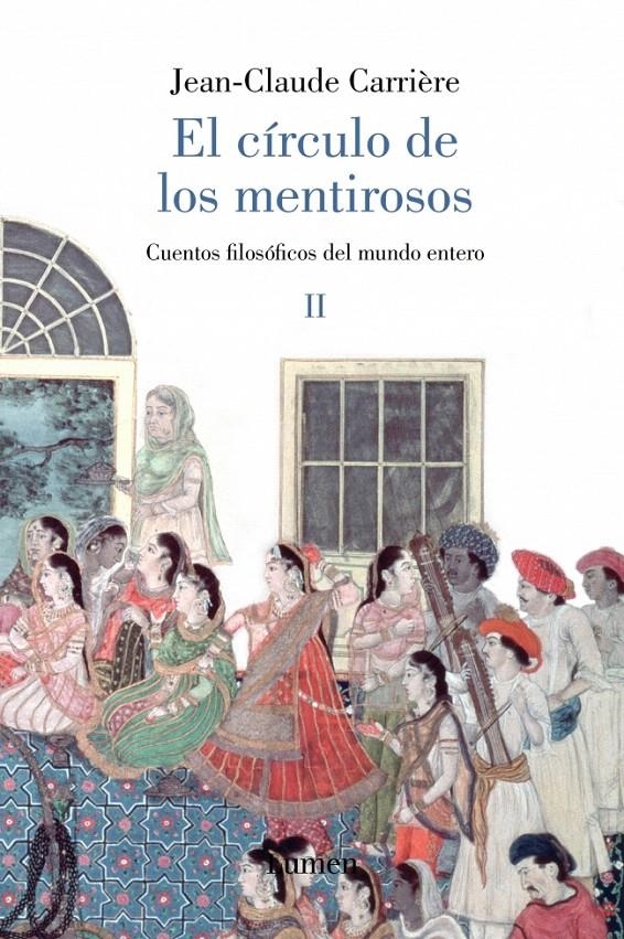 EL CÍRCULO DE LOS MENTIROSOS II | 9788426416919 | CARRIERE,JEAN-CLAUDE