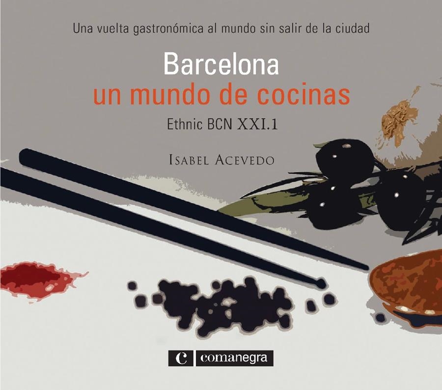 BARCELONA, UN MUNDO DE COCINAS | 9788493600617 | ACEVEDO CARRERO, ISABEL