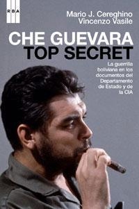 CHE GUEVARA. TOP SECRET | 9788498673807 | C. CEREGHINO, MARIO/VASILE, VINCENZO