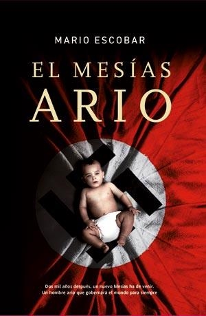 EL MESÍAS ARIO | 9788498003482 | ESCOBAR, MARIO