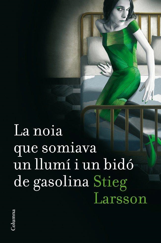 LA NOIA QUE SOMIAVA UN LLUMÍ I UN BIDÓ DE GASOLINA | 9788466410045 | STIEG LARSSON