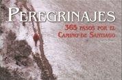 PEREGRINAJES. 365 PASOS POR EL CAMINO DE SANTIAGO | 9788497854085 | AA. VV.