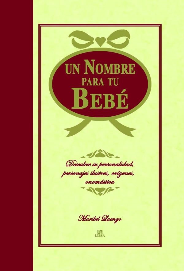 UN NOMBRE PARA TU BEBÉ | 9788466218634 | LUENGO, MARIBEL