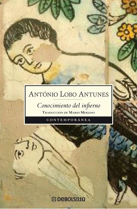 CONOCIMIENTO DEL INFIERNO | 9788483468241 | LOBO ANTUNES,ANTONIO