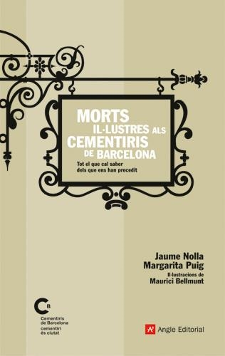 MORTS IL·LUSTRES ALS CEMENTIRIS DE BARCELONA | 9788496970144 | NOLLA MARTÍ, JAUME/PUIG BORONAT, MARGARITA