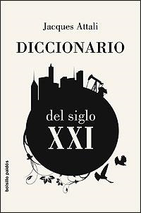 DICCIONARIO DEL SIGLO XXI | 9788449320576 | JACQUES ATTALI