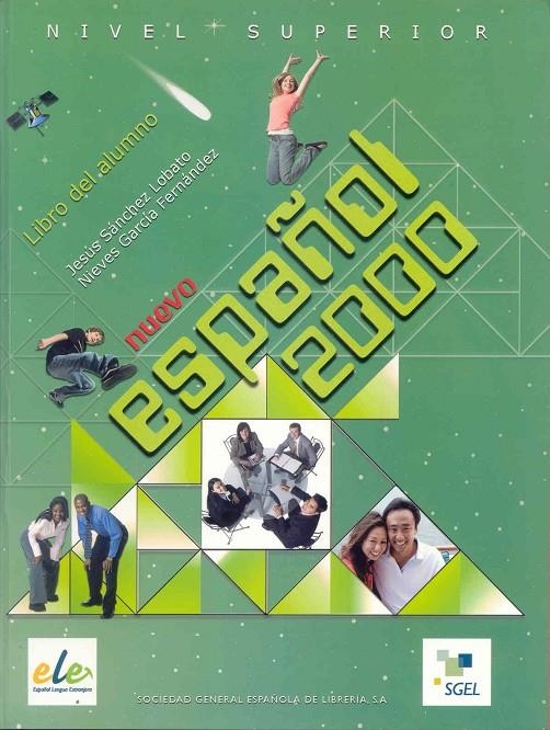 ESPAÑOL 2000 SUPERIOR ALUMNO | 9788497783088 | GARCÍA HERNÁNDEZ, NIEVES/SÁNCHEZ LOBATO, JESÚS