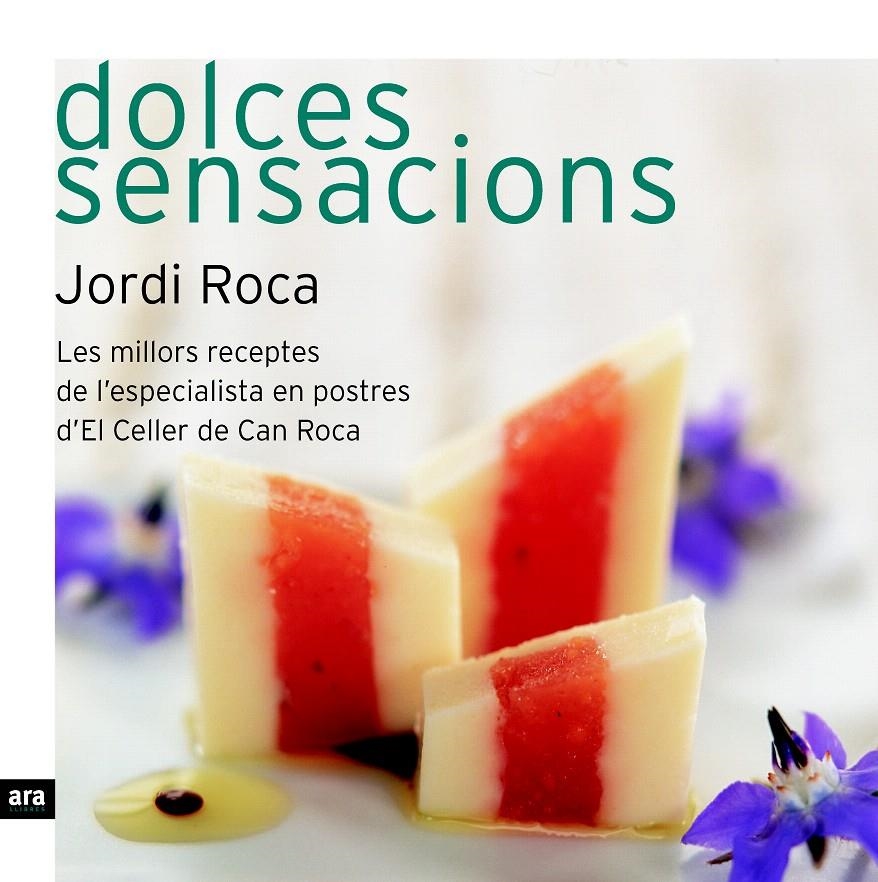 DOLCES SENSACIONS | 9788496767430 | ROCA FONTANÉ, JORDI