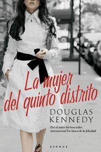 LA MUJER DEL QUINTO DISTRITO | 9788489662513 | KENNEDY, DOUGLAS