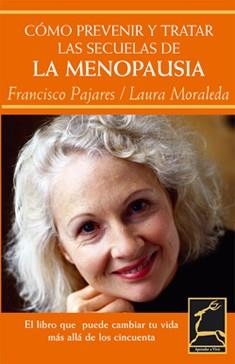 CÓMO PREVENIR Y TRATAR LAS LAS SECUELAS DE LA MENOPAUSIA | 9788496423527 | PAJARES, FRANCISCO