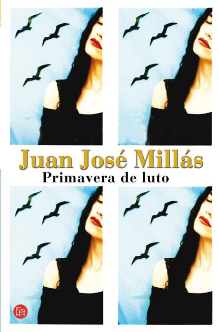 PRIMAVERA DE LUTO   FG | 9788466311205 | MILLÁS, JUAN JOSÉ