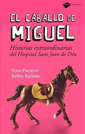 EL CABALLO DE MIGUEL | 9788496981294 | PARAYRE, TINA/ROLDÁN, BELÉN