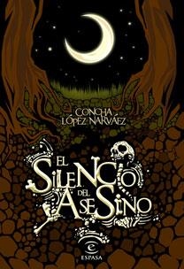 EL SILENCIO DEL ASESINO | 9788467029949 | CONCHA LÓPEZ NARVÁEZ