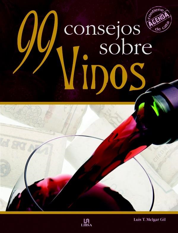 99 CONSEJOS SOBRE VINOS | 9788466216418 | MELGAR, LUIS TOMÁS