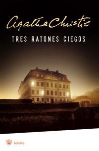 TRES RATONES CIEGOS | 9788498672428 | CHRISTIE , AGATHA