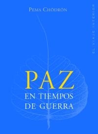 PAZ EN TIEMPOS DE GUERRA | 9788497542708 | PEMA CHÖDRÖN