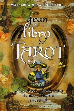 GRAN LIBRO DEL TAROT, EL (N.P.) | 9788497773669 | ARNAL MOSCARDÓ, MARGARITA