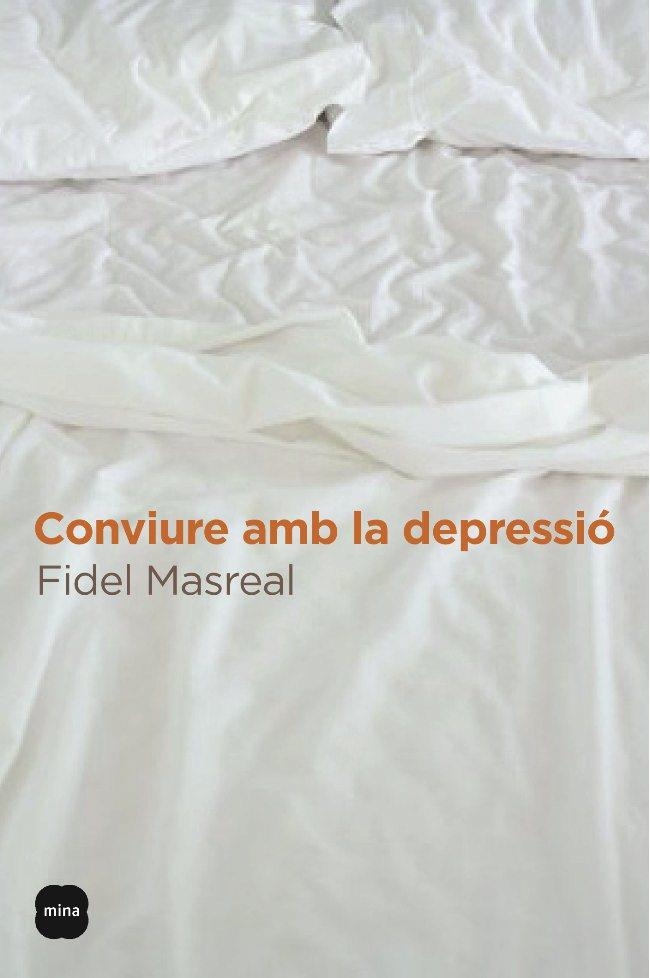 CONVIURE AMB LA DEPRESSIÓ | 9788496499645 | FIDEL MASREAL