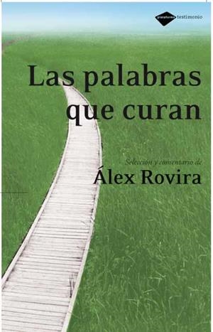 LAS PALABRAS QUE CURAN | 9788496981126 | ROVIRA, ÁLEX