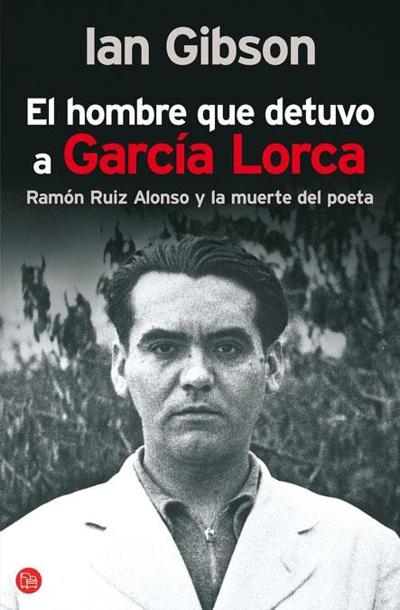 EL HOMBRE QUE DETUVO A GARCIA LORCA   FG | 9788466321617 | GIBSON, IAN