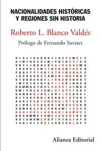 NACIONALIDADES HISTÓRICAS Y REGIONES SIN HISTORIA | 9788420647517 | BLANCO VALDÉS, ROBERTO L.