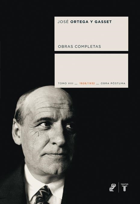 ORTEGA Y GASSET TOMO VIII | 9788430606665 | ORTEGA Y GASSET, JOSE