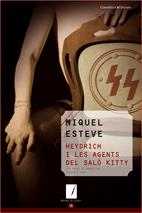 HEYDRICH I LES AGENTS DEL SALÓ KITTY | 9788497913829 | MIQUEL ESTEVE I VALLDEPÉREZ