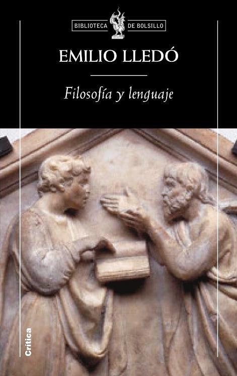 FILOSOFÍA Y LENGUAJE | 9788484327493 | EMILIO LLEDÓ