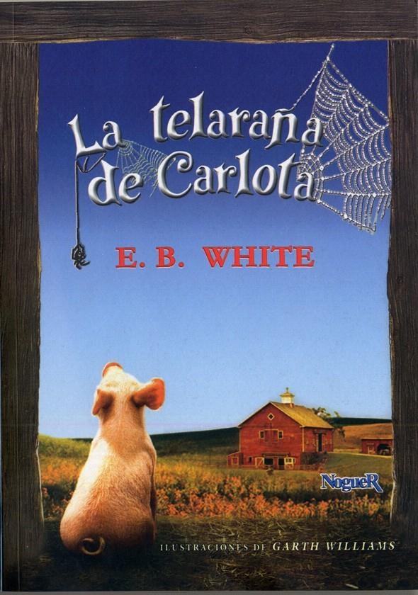 LA TELARAÑA DE CARLOTA | 9788427950160 | E. B. WHITE