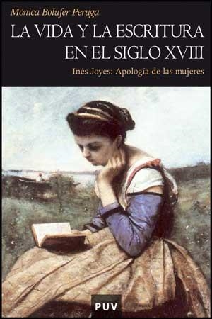 LA VIDA Y LA ESCRITURA EN EL SIGLO XVIII | 9788437069159 | BOLUFER PERUGA, MÓNICA