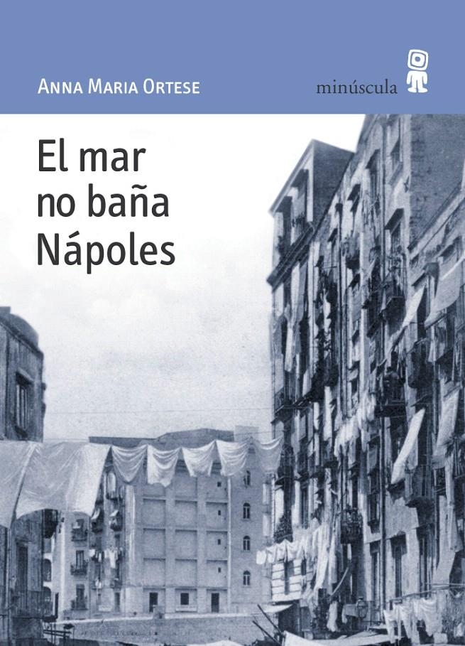 EL MAR NO BAÑA NÁPOLES | 9788495587428 | ORTESE, ANNA MARIA