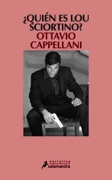 ¿QUIÉN ES LOU SCIORTINO? | 9788498381665 | CAPPELLANI, OTTAVIO