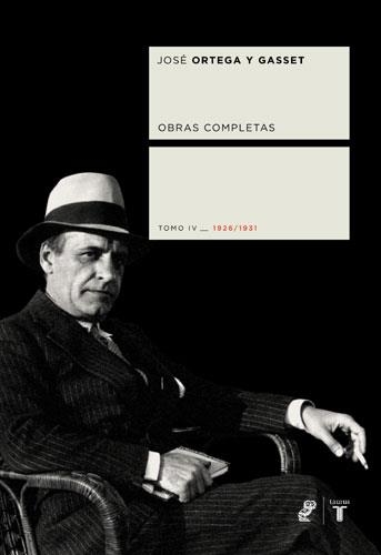 ORTEGA Y GASSET TOMO IV | 9788430605927 | ORTEGA Y GASSET, JOSE