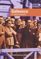 GALEUSCA, UN IDEAL COMPARTIT | 9788423207206 | CASTELLS, VÍCTOR