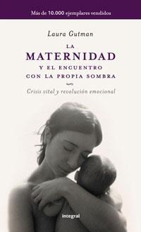 LA MATERNIDAD Y EL ENCUENTRO (E RUSTICA) | 9788498673043 | GUTMAN , LAURA