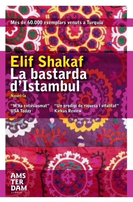 LA BASTARDA D'ISTANBUL | 9788496767546 | SHAFAK, ELIF