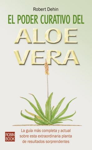 PODER CURATIVO DEL ALOE VERA, EL | 9788479273828 | DEHIN, ROBERT