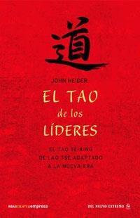 EL TAO DE LOS LIDERES. (ED. RUSTICA) | 9788498670790 | HEIDER , JOHN