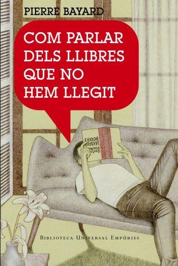 COM PARLAR DELS LLIBRES QUE NO HEM LLEGIT | 9788497872904 | PIERRE BAYARD