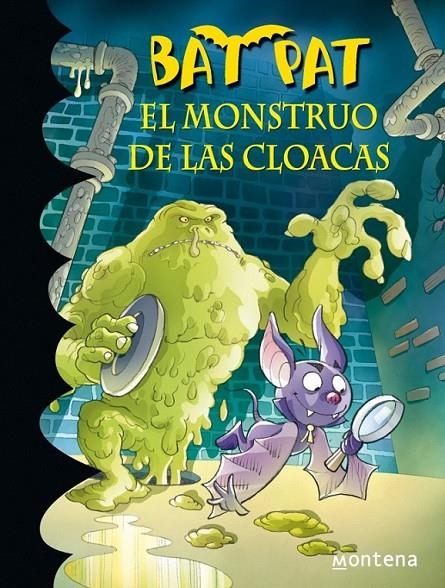 BAT PAT 5. EL MONSTRUO DE LAS CLOACAS | 9788484414810 | PAVANELLO,ROBERTO