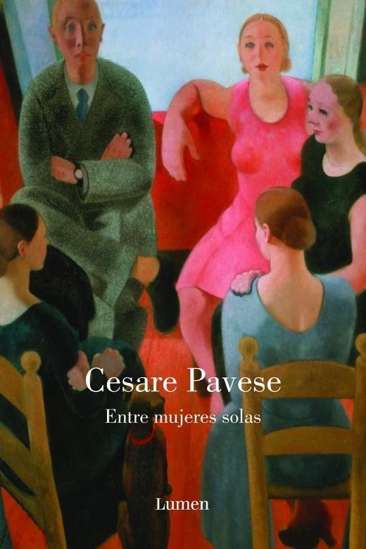 ENTRE MUJERES SOLAS | 9788426416773 | PAVESE,CESARE