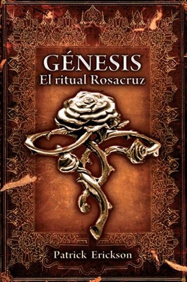 GÉNESIS. EL RITUAL ROSACRUZ | 9788497635271 | FERNÁNDEZ-LUNA MARTÍNEZ, JOSÉ MARÍA