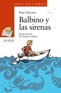 BALBINO Y LAS SIRENAS | 9788466777407 | MAESTRO, PEPE