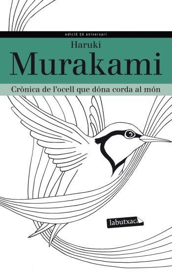 CRÒNICA DE L'OCELL QUE DÓNA CORDA AL MÓN | 9788499305219 | HARUKI MURAKAMI