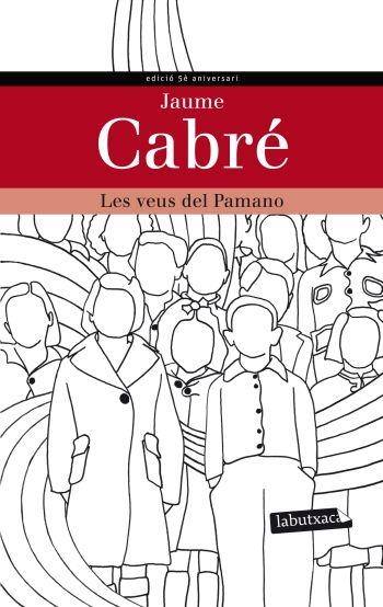 LES VEUS DEL PAMANO | 9788499305271 | JAUME CABRÉ