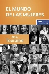 EL MUNDO DE LAS MUJERES | 9788449320347 | ALAIN TOURAINE