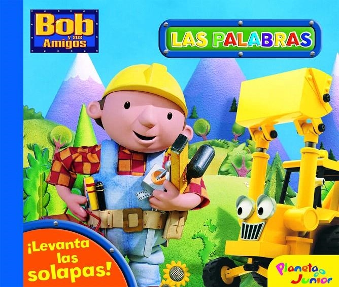 BOB Y SUS AMIGOS. LAS PALABRAS | 9788408081852 | BOB Y SUS AMIGOS