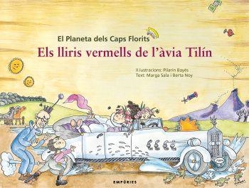 ELS LLIRIS VERMELLS DE L'ÀVIA TILÍN | 9788497873758 | PILARÍN BAYÉS