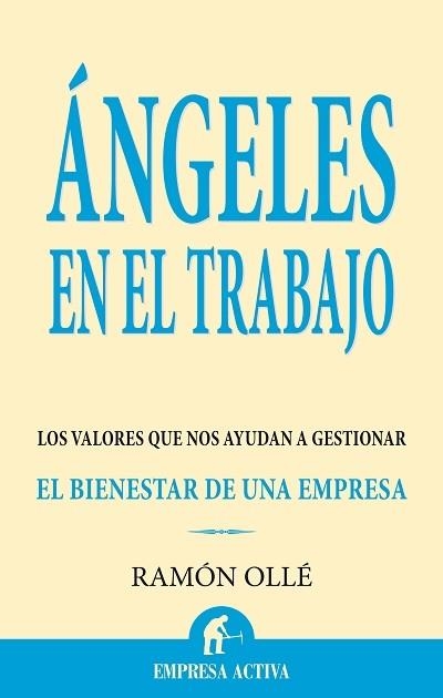 ÁNGELES EN EL TRABAJO | 9788496627284 | OLLÉ I RIBALTA, RAMÓN